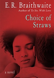 Choice of Straws (Braithwaite)