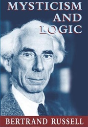 Mysticism and Logic (Bertrand Russell)