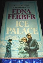 The Ice Palace (Edna Ferber)
