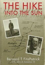 The Hike Into the Sun (Bernard T. Fitzpatrick)