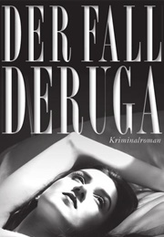 The Deruga Case (Ricarda Huch)