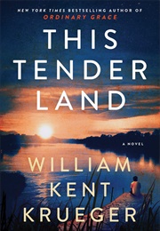 This Tender Land (Krueger, William Kent)