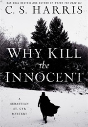 Why Kill the Innocent (C.S. Harris)