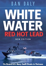 White Water, Red Hot Lead (Dan Daley)
