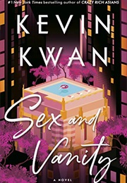 Sex and Vanity (Kevin Kwan)