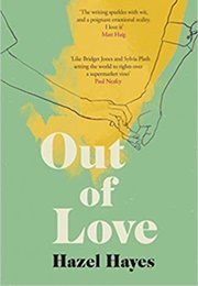 Out of Love (Hazel Hayes)