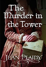The Murder in the Tower (Jean Plaidy)