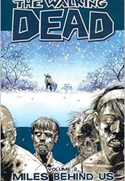 The Walking Dead, Vol. 2: Miles Behind Us (Robert Kirkman)