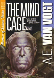 The Mind Cage (A. E. Van Vogt)
