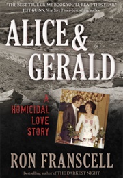 Alice &amp; Gerald (Ron Franscell)