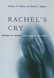 Rachel's Cry (Billman/Migliore)