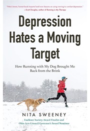 Depression Hates a Moving Target (Nita Sweeney)