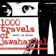 1000 Travels of Jawaharlal - Owari Wa Konai