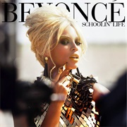 Schoolin' Life - Beyonce
