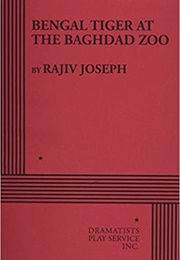 Bengal Tiger at the Baghdad Zoo (Rajiv Joseph)