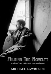 Milking the Novelty (Michael Lawrence)