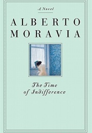 The Time of Indifference (Alberto Moravia)