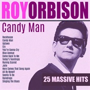 Candy Man - Roy Orbison