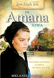 Love Finds You in Amanda, Iowa (Melanie Dodson)