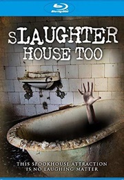 Slaughter House Too (2014)