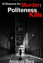 13 Reasons for Murder (Amanda Byrd)