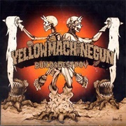 Yellow Machinegun - Build and Destroy