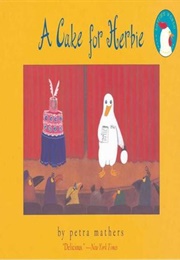 A Cake for Herbie (Petra Mathers)