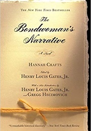 The Bondwoman's Narrative (Hannah Crafts)