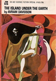 The Island Under the Earth (Avram Davidson)