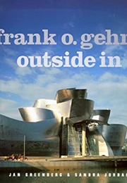 Frank O. Gehry: Outside in (Jan Greenberg)