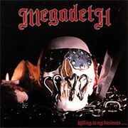 Killing Is My Business... and Business Is Good! (Megadeth, 1985)