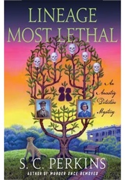 Lineage Most Lethal (S.C. Perkins)