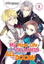 My Next Life as a Villainess: All Routes Lead to Doom! Volume 1 (Satoru Yamaguchi)
