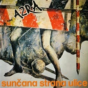 Azra - Suncana Strana Ulice (1981)
