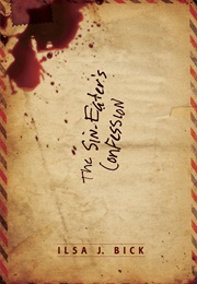 The Sin-Eater's Confession (Ilsa J. Bick)