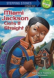 Miami Gets It Straigh (Patricia McKissack)