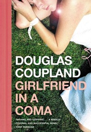 Girlfriend in a Coma (Douglas Coupland)