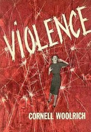 Violence (Cornell Woolrich)