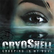 Creeping in My Soul-Cryoshell