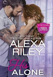 His Alone (Alexa Riley)