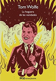 La Hoguera De Las Vanidades (Tom Wolfe)