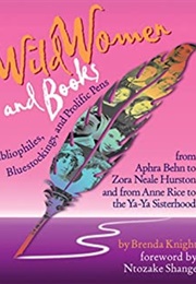 Wild Women and Books (Brenda Knight)