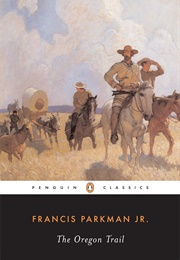 The Oregon Trail (Francis Parkman, Jr.)