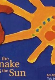 When the Snake Bites the Sun (David Mowaljarlai)