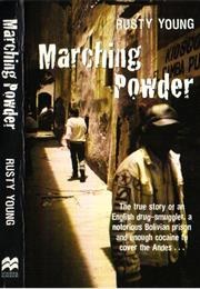 Marching Powder (Rusty Young)