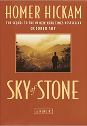 Sky of Stone (Homer Hickam)
