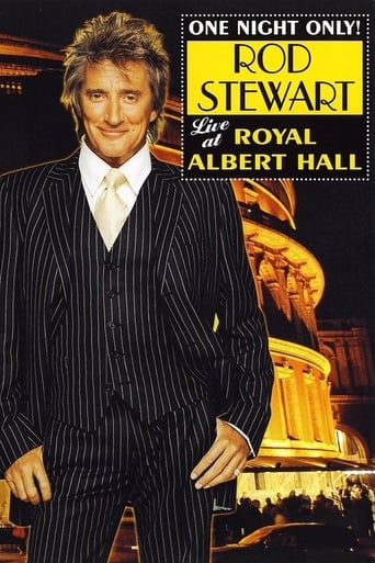 One Night Only! Rod Stewart Live at the Royal Albert Hall (2004)