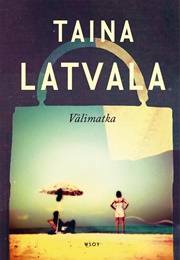 Välimatka (Taina Latvala)
