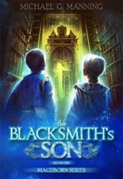 The Blacksmith&#39;s Son (Michael G Manning)