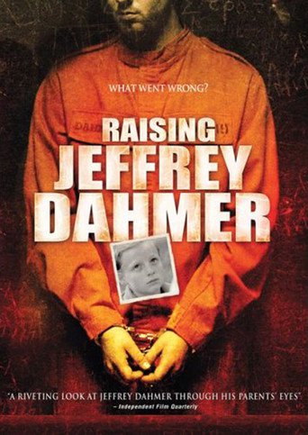 Raising Jeffrey Dahmer (2006)